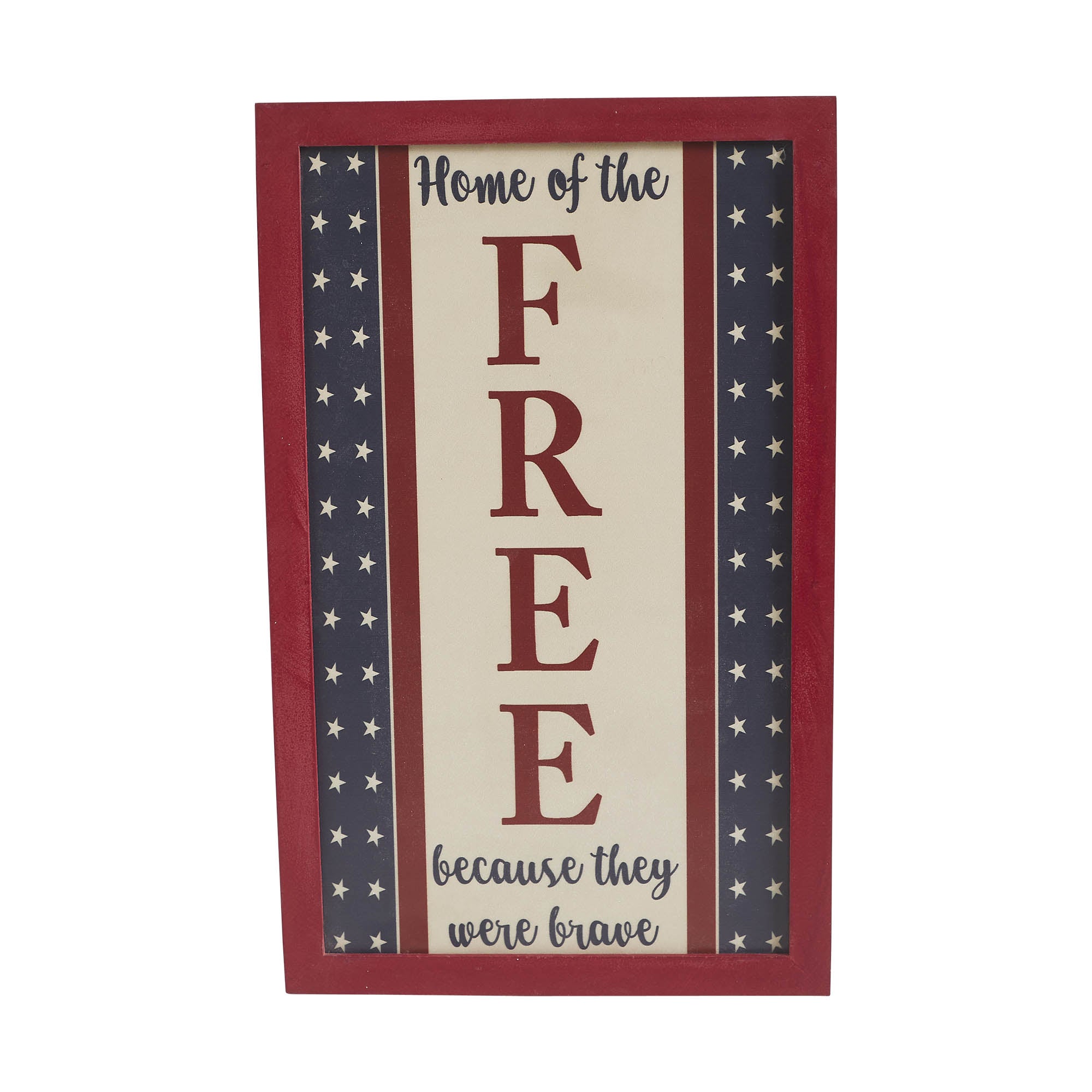 Home Of The Free Because They Were Brave Wall Sign 16x10