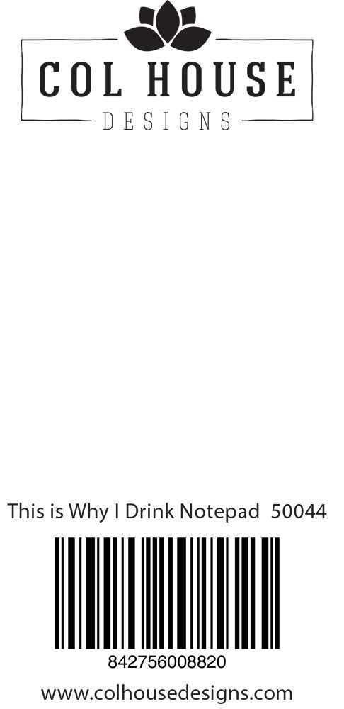 This is Why I Drink Notepad